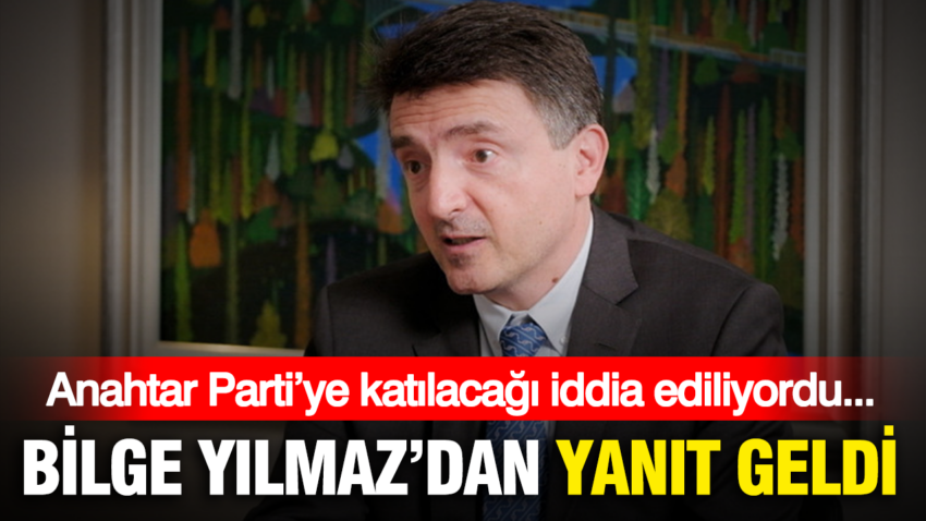 Anahtar partiye katilacagi iddia ediliyordu bilge yilmazdan yanit geldi s2BNGpxu